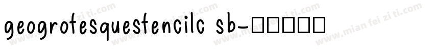geogrotesquestencilc sb字体转换